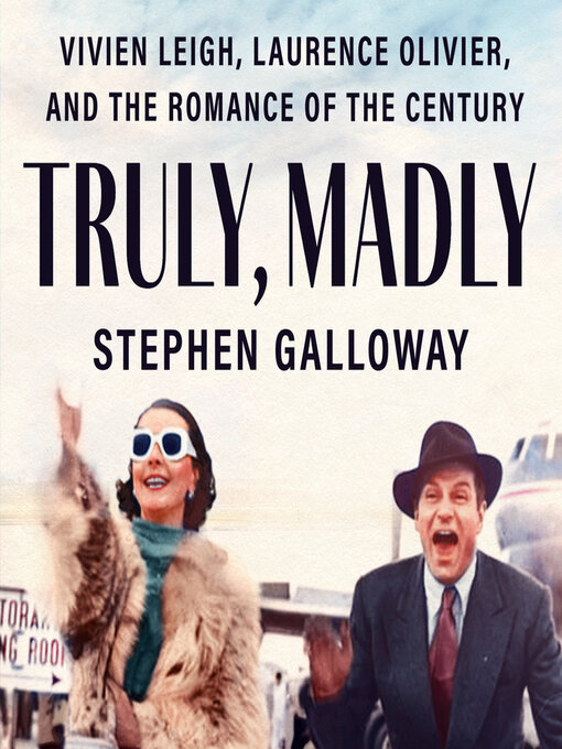 Title details for Truly, Madly by Stephen Galloway - Wait list